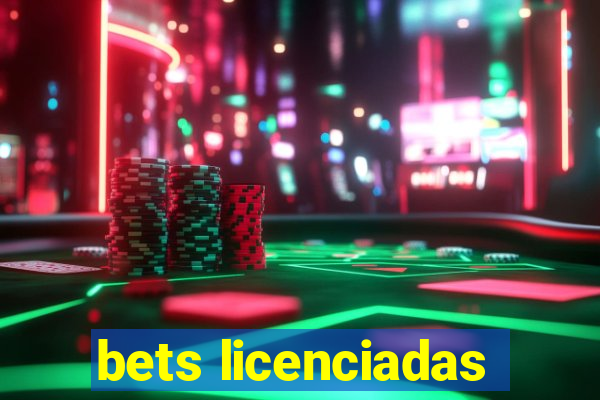 bets licenciadas